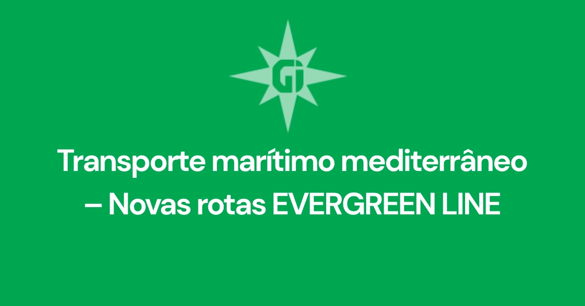 Transporte marítimo mediterrâneo – Novas rotas EVERGREEN LINE